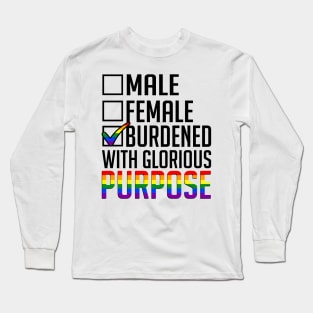 LGBT Burdened With Glorious Purpose Pride Month Personalized Long Sleeve T-Shirt